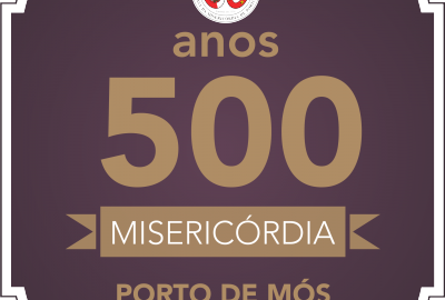 500 Anos de Santa Casa da Misericórdia em Porto de Mós 